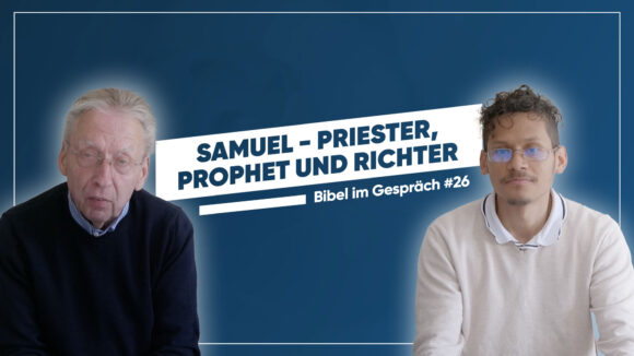 Samuel – Priester, Prophet und Richter